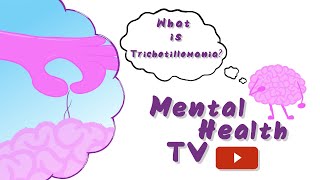 What is Trichotillomania HairPulling Disorder  Matters of The Mind [upl. by Lodovico]