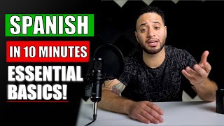 Spanish For Beginners in 10 Minutes ALL THE BASICS YOU NEED [upl. by Aral]