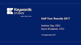 Keywords Studios H1 results presentation September 2017 [upl. by Zosima]