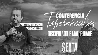 Conferência Tabernáculos  Anderson bomfim \\ Sexta [upl. by Asiaj]