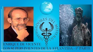 💚💚LOS SUPERVIVIENTES DE LA ATLANTIDA 1ª Parte por ENRIQUE DE VICENTE [upl. by Nagear224]