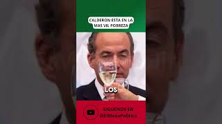 CALDERON AHORA ES POBRE [upl. by Solita]