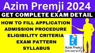 Azim Premji University 2024 Notification Out Application Dates Eligibility Syllabus Pattern [upl. by Aifoz286]