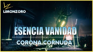 đź’Ž ESENCIA DE LA VANIDAD Destiny 2 UBICACION CORONA CORNUDA đź’Ž [upl. by Akcinehs]