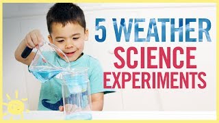 PLAY  5 Weather Science Experiments [upl. by Monika546]