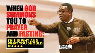 WHEN GOD SUMMONS YOU TO PRAYER AND FASTING THIS IS WHY AND WHAT YOU SHOULD DO  APOSTLE AROME OSAYI [upl. by Eiba]