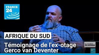 Afrique du Sud  lexotage Gerco van Deventer raconte ses années de captivité au Mali [upl. by Esinrahc494]