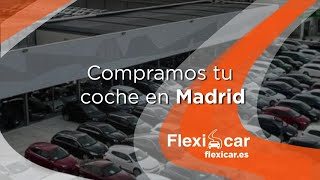 En Flexicar compramos tu coche en Madrid 💰 Compramos tu coche en Madrid de forma rápida y fácil 🚗 [upl. by Mata]