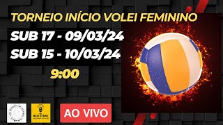 VOLEI SUB 15 AO VIVO  TORNEIO INÍCIO [upl. by Allebasi112]