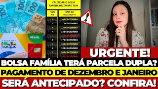 PAGAMENTOS BOLSA FAMÍLIA CALENDÁRIO DE JANEIRO ERÁ ANTECIPADO para DEZEMBRO QUEM VAI RECEBER [upl. by Sirref517]