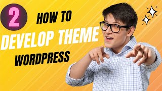 Development Theme In Wordpress part 2 [upl. by Enilaf528]