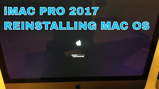 iMac pro 2017 Reinstalling Mac OS [upl. by Chaker]