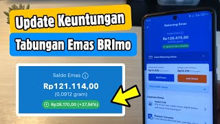 Update Keuntungan Tabungan Emas di BRImo  Dapet Segini [upl. by Nyraf9]