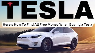 Heres How To Find All Free Money When Buying a Tesla [upl. by Nolaf]