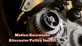 Motion Raceworks Alternator Pulley Install [upl. by Smaoht205]