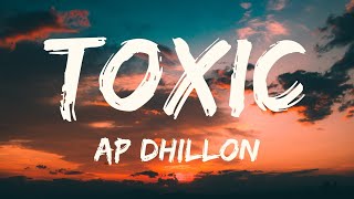 TOXIC Lyrics w english translation  AP DHILLON  INTENSE [upl. by Erimahs]