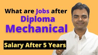 What Types of Job After Diploma in Mechanical Engineering Salary After Diploma in Mechanical [upl. by Denn]