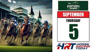 Kentucky Downs Picks Live Stream – September 5 2024 – Horse Racing Today [upl. by Chapin]