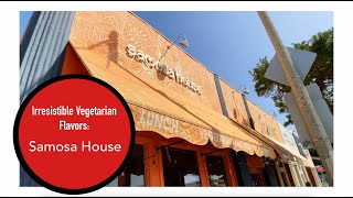 Irresistible Vegetarian Flavors Samosa House [upl. by Akiwak783]