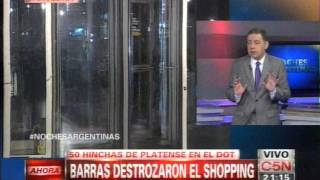 C5N  POLICIALES BARRAS DE PLATENSE DESTROZARON EL SHOPPING DOT PARTE 4 [upl. by Ivens]