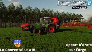 👨‍🌾FS22La CharentaiseApport DAzote sur lOrge  Fin du Fauchage  Épisode 19 [upl. by Ibbor506]