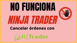 CANCELAR ÓRDENES con Rithmic Trader si NinjaTrader NO FUNCIONA ❌ [upl. by Haroppizt]