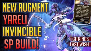 Warframe  YARELI Literally Indestructible Merulina Build  Citrine’s Last Wish READ PINNED [upl. by Eicyaj261]