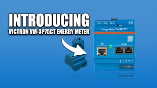 Introduction to the Victron VM3P75CT Energy Meter [upl. by Quartas]