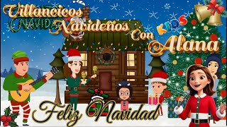 Feliz Navidad  Villancicos Navideños Con Alana ♫ Villancicos Navideños Infantiles ♫ [upl. by Aroda]