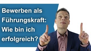 Bewerbung als Führungskraft So kriegst du den Job [upl. by Tartan]