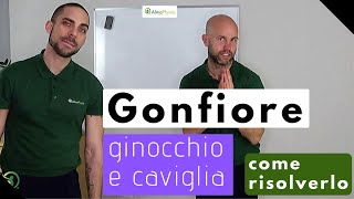 Gonfiore ginocchio e caviglia come risolverlo [upl. by Anegal]