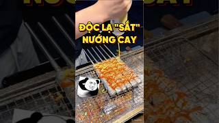 ĐỘC LẠ MÓN SẮT NƯỚNG CAY food [upl. by Asyl713]