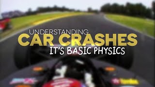 Understanding Car Crashes Its Basic Physics [upl. by Smallman]