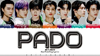 NCT U NCT 2023  PADO Lyrics Color CodedHanRomEng [upl. by Nepil]