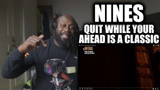 CLASSIC FACTSSS Nines  Quit While Your Ahead Album Reaction [upl. by Dido738]