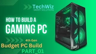 PC Assemble Step by Step Low Budget Gaming PC Build 4th Gen [upl. by Brigitte]