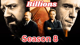 Billions Season 8 Everything We Know So Far Trailer Release Date and More [upl. by Gnak]