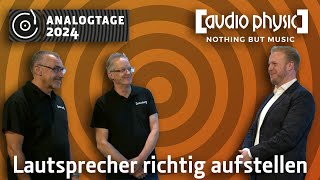 Analogtage 2024  Audio Physic 1 Lautsprecher richtig aufstellen [upl. by Hazeghi]