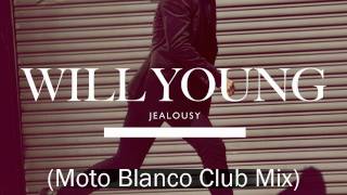 Will Young  Jealousy Remix Moto Blanco Club Mix [upl. by Clintock]