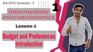 1 Introduction of Budget amp preferences  Intermediate microeconomics  Lesson1 DuSol [upl. by Aicatsanna]