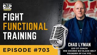 Episode 703 Fight Functional Training with Chad Lyman [upl. by Assert554]