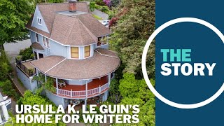 Space to dream Ursula K Le Guins longtime Portland home to welcome aspiring writers [upl. by Millur]