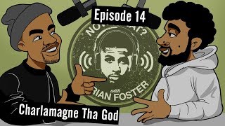 Charlamagne tha God  14  Now What with Arian Foster [upl. by Naillik567]