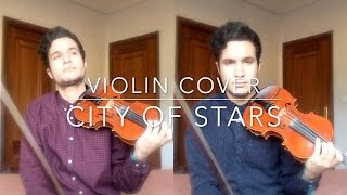 City Of Stars  Soundtrack of La La Land Violin Cover [upl. by Rizzi]