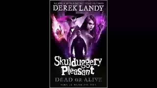 Skulduggery Pleasant 14  Dead or Alive Book 14  Derek Landy [upl. by Frieda108]