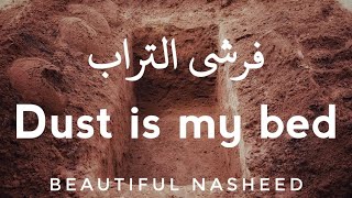 Farshi Al Turab by Mishary Al Arada فرشي التراب مشاري العرادةNasheed with English amp Arabic Lyrics [upl. by Lucier540]