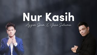 Azzam Sham X Yasin Sulaiman  Nur Kasih Official Audio [upl. by Enuj449]