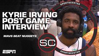 Kyrie Irving says Mavs got a ‘learning lesson’ in win vs Nuggets  SportsCenter [upl. by Avigdor]