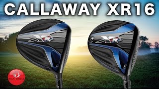 CALLAWAY XR 16 amp XR 16 PRO DRIVERS [upl. by Naasah]