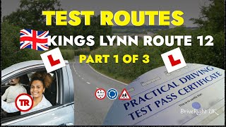 Driving Test Routes  UK Driving test preparation  Kings Lynn Route 12 Part 1 of 3 [upl. by Yelrahs310]